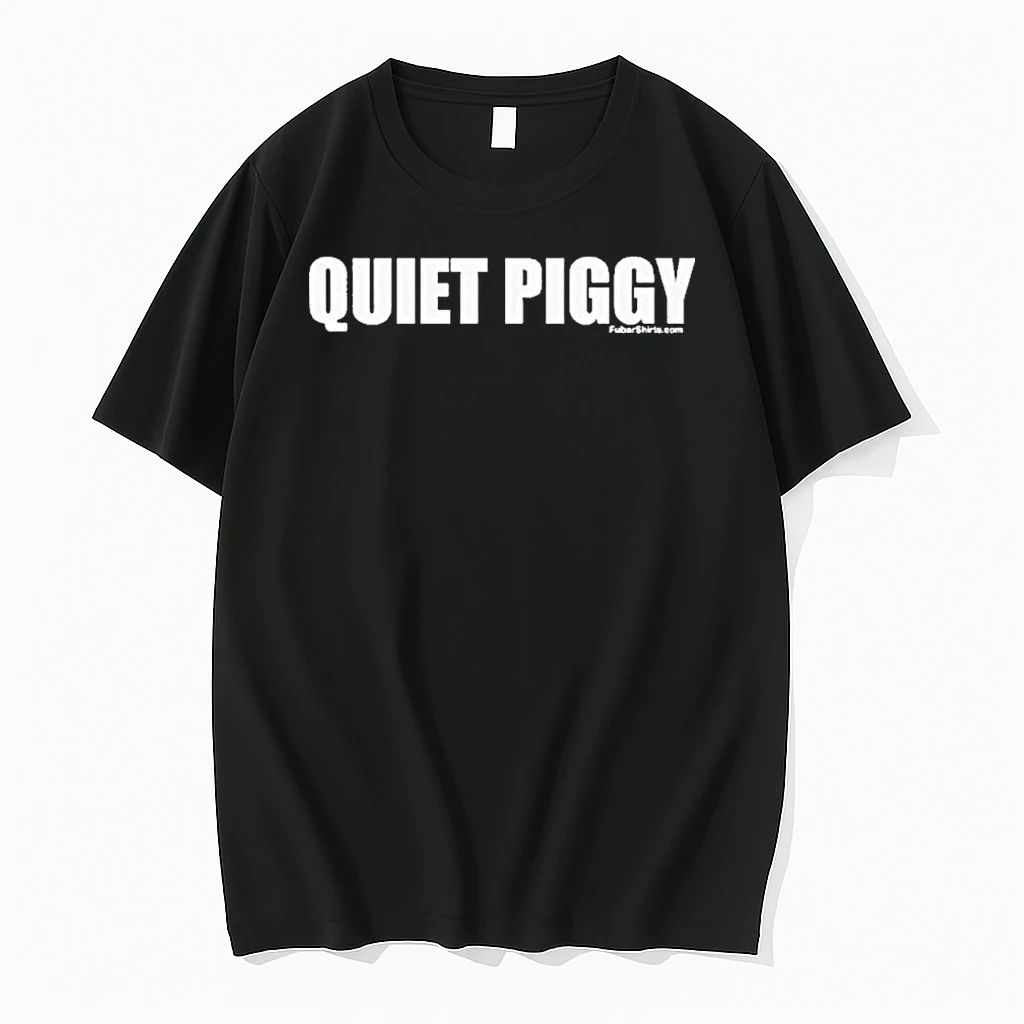 Quiet Piggy Shirts