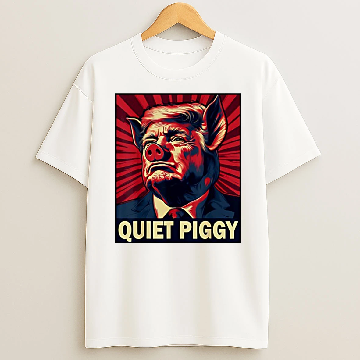 Quiet Piggy Funny Trump Meme Shirts
