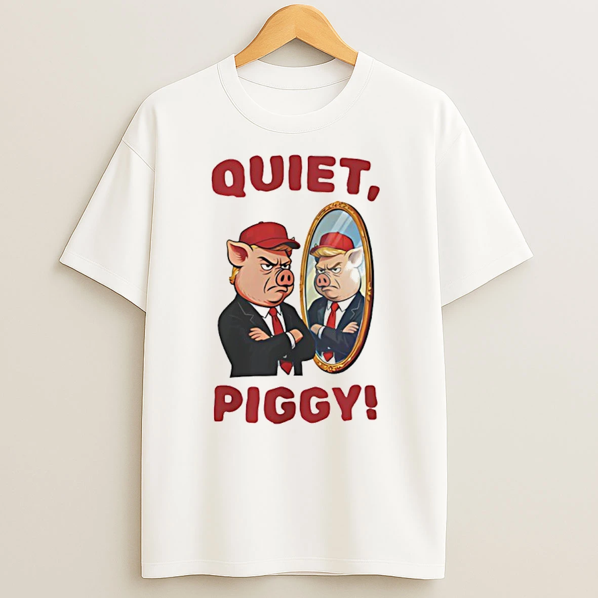 Quiet Piggy Meme Anti Trump Satirical 2025 Shirts
