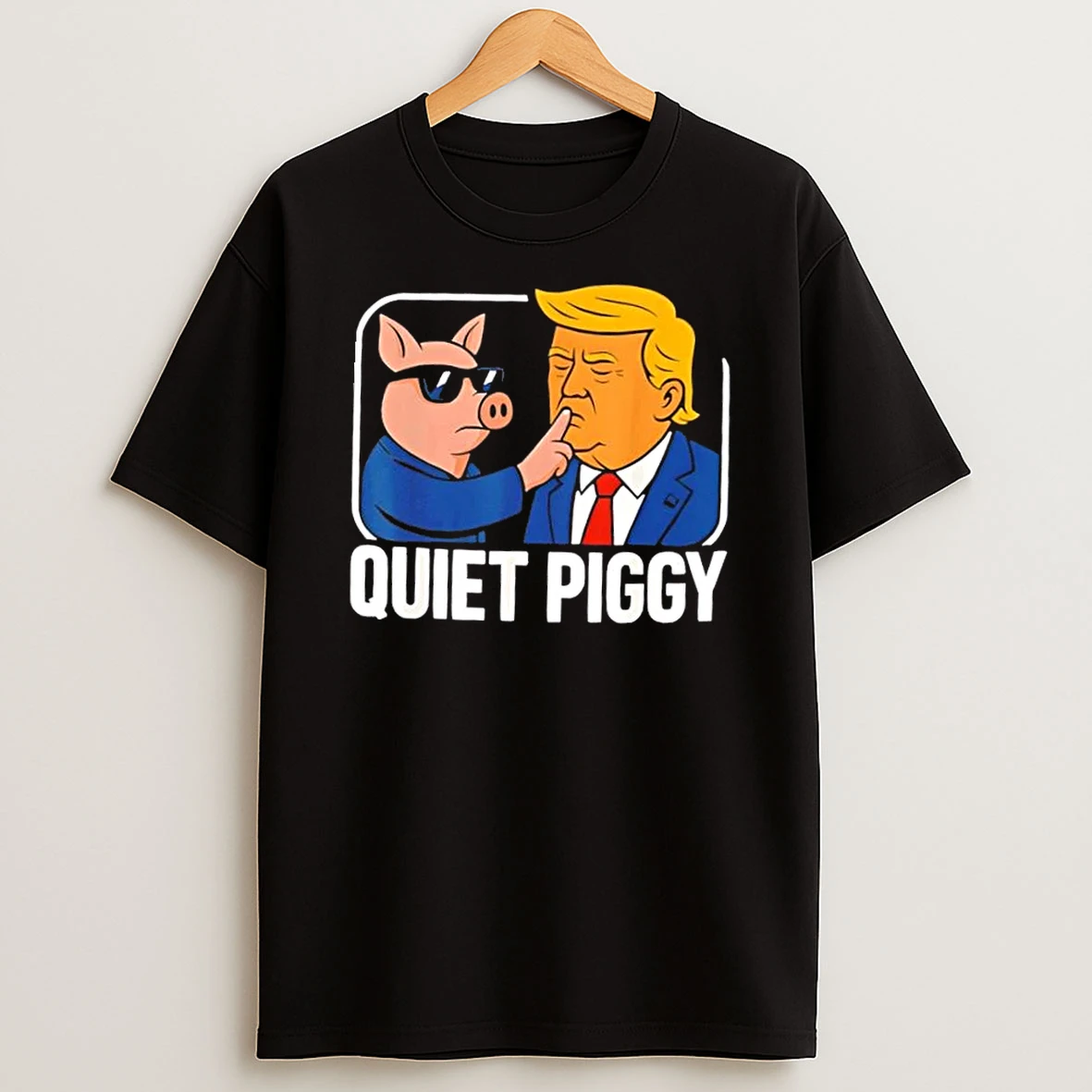 Quiet Piggy Pig X Trump Caricature Shirts