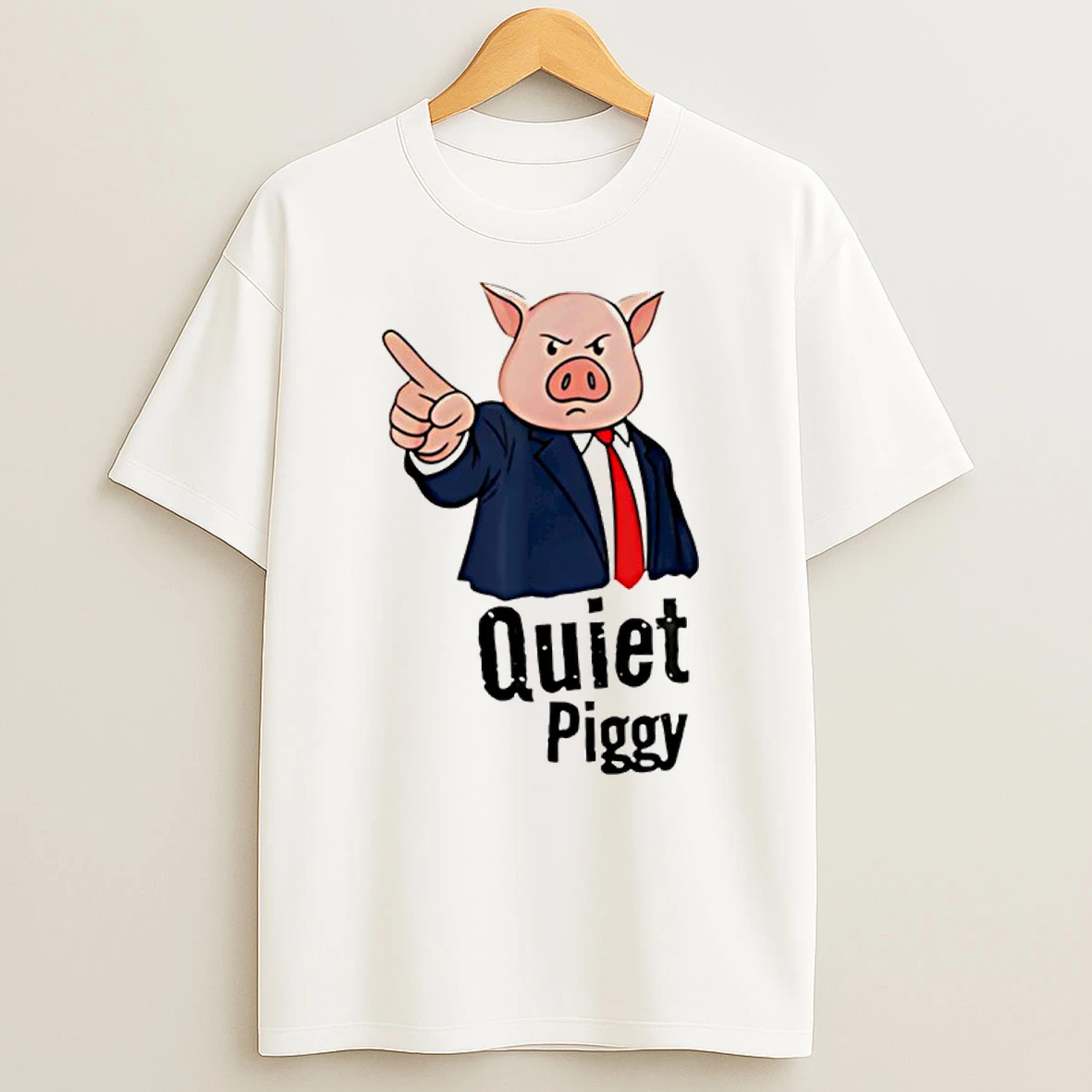 Quiet Quiet Piggy Trump Kicking Crown Shirts