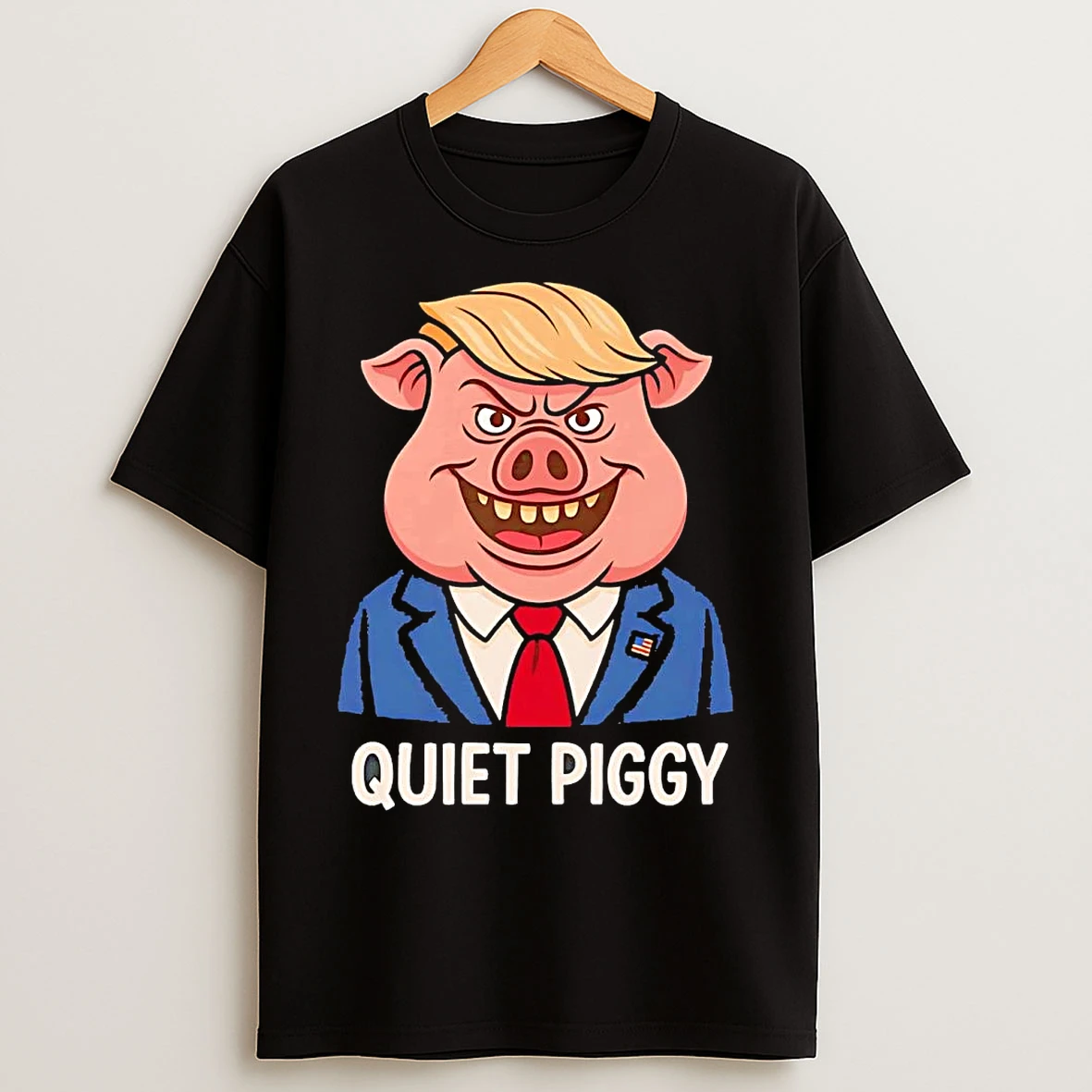 Quiet Piggy Pig Trump T Shirts