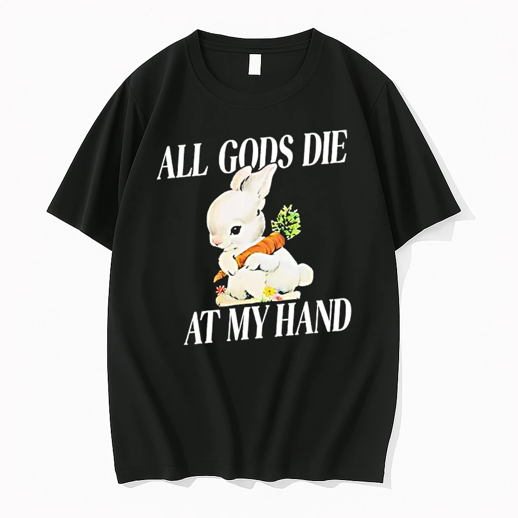 Rabbit All Gods Die At My Hand Shirts