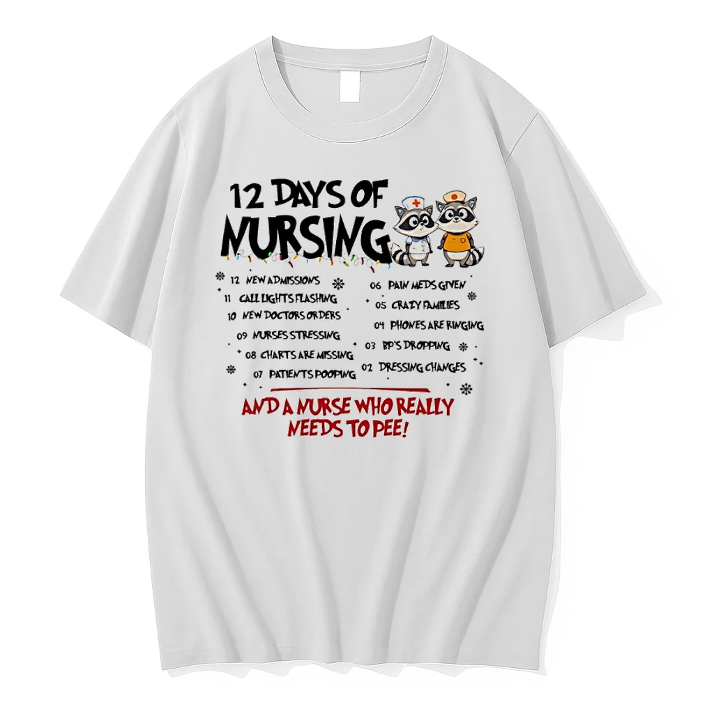 Raccoon 12 Days Of Nursing And A Nurse Who Really Needs To Pee Shirts