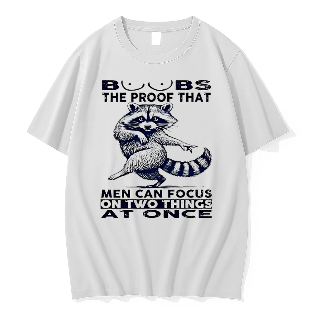 Raccoon Boobs Proof That Men Can Focus On Two Things At Once Shirts
