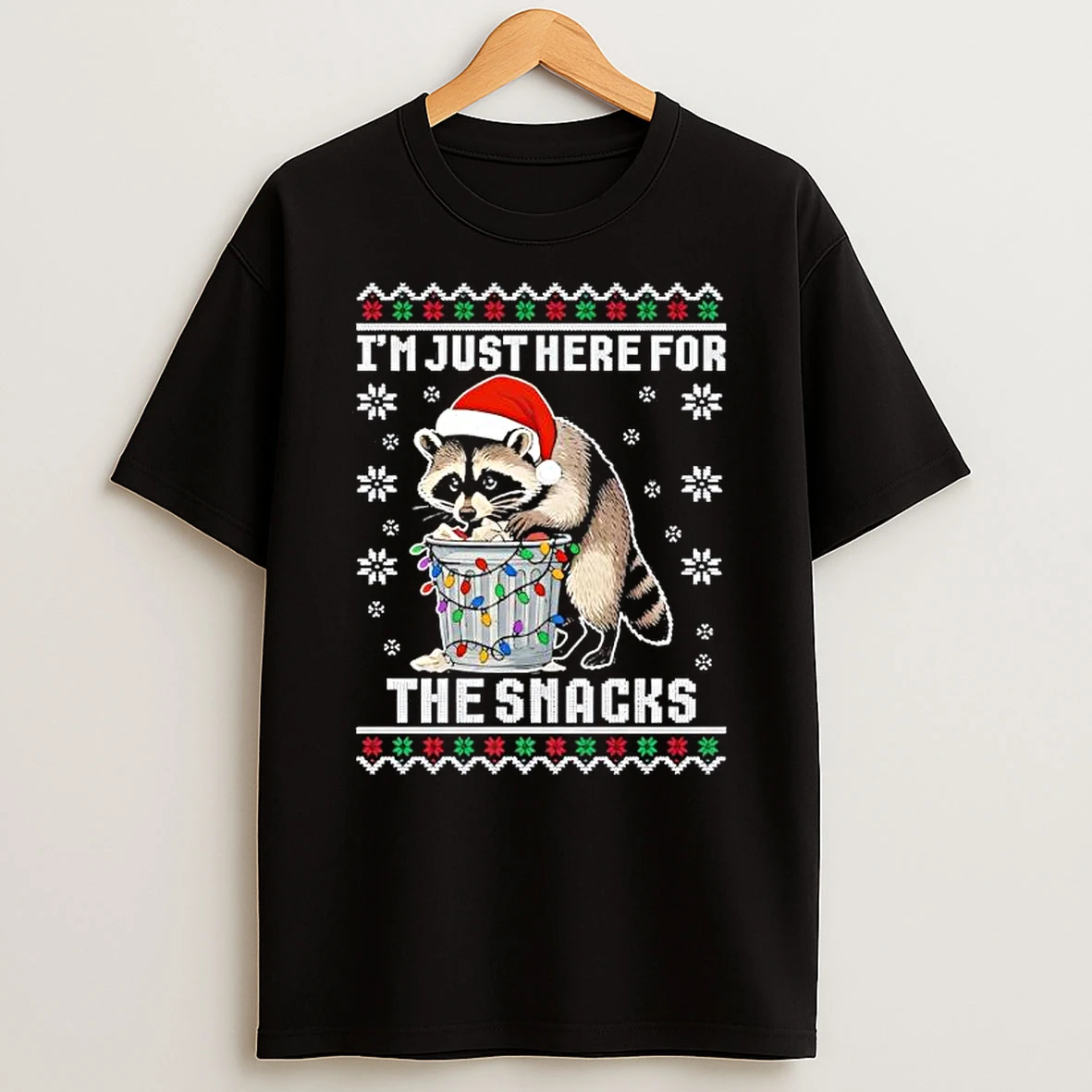 Raccoon Christmas Im Just Here For The Snacks Shirts