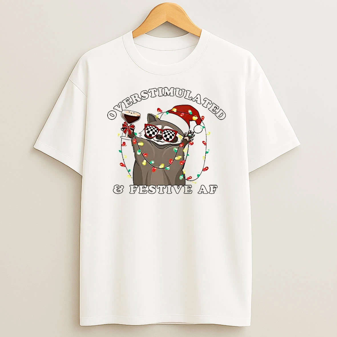 Raccoon Overstimulated And Festive Af Christmas Shirts