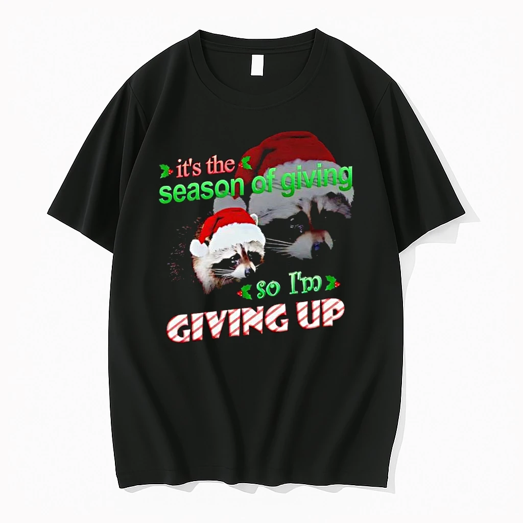 Raccoon Santa Its The Season Of Giving So Im Giving Up Shirts