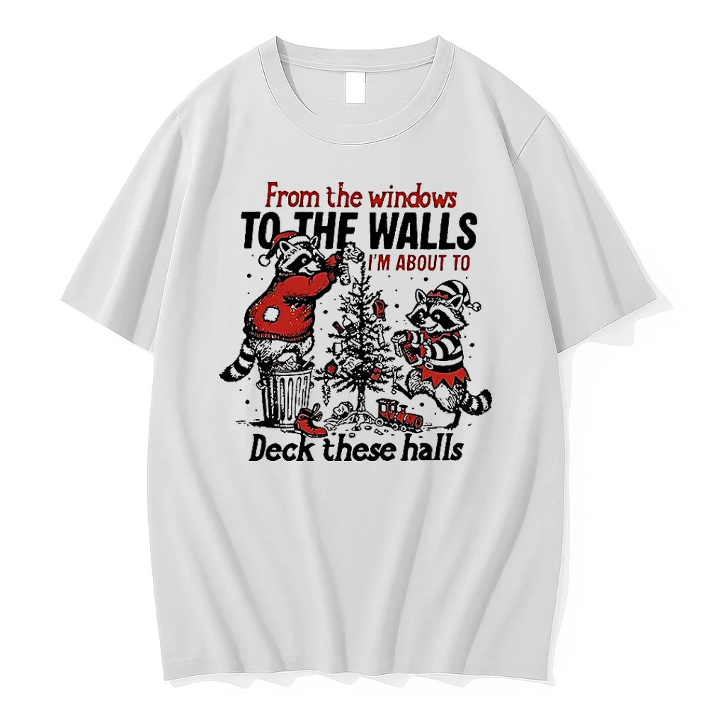 Raccoon Decorate The Christmas Tree From The Windows To The Walls Im About To Deck These Halls Shirts