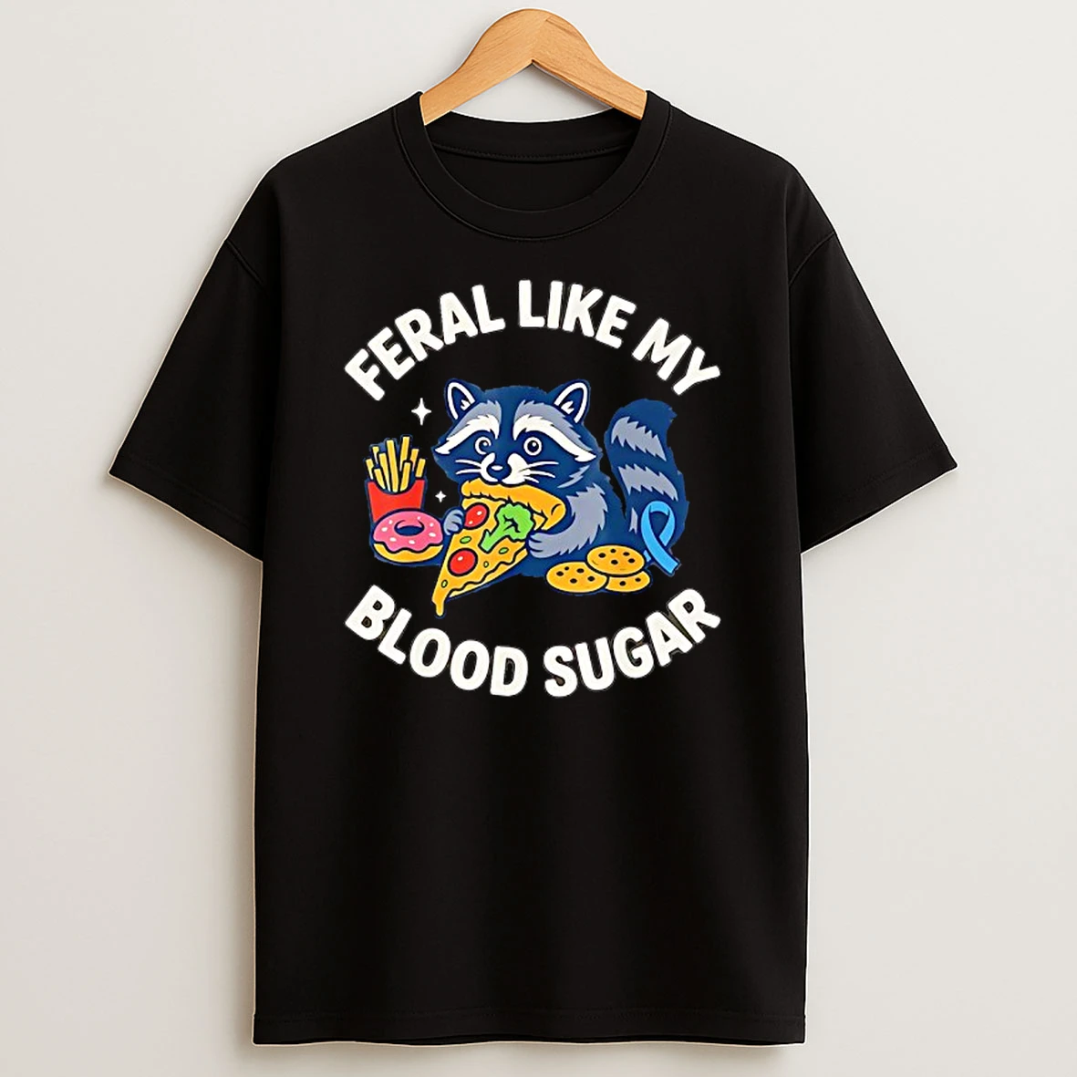 Raccoon Feral Like My Blood Sugar Food Chaos Diabetes Shirts