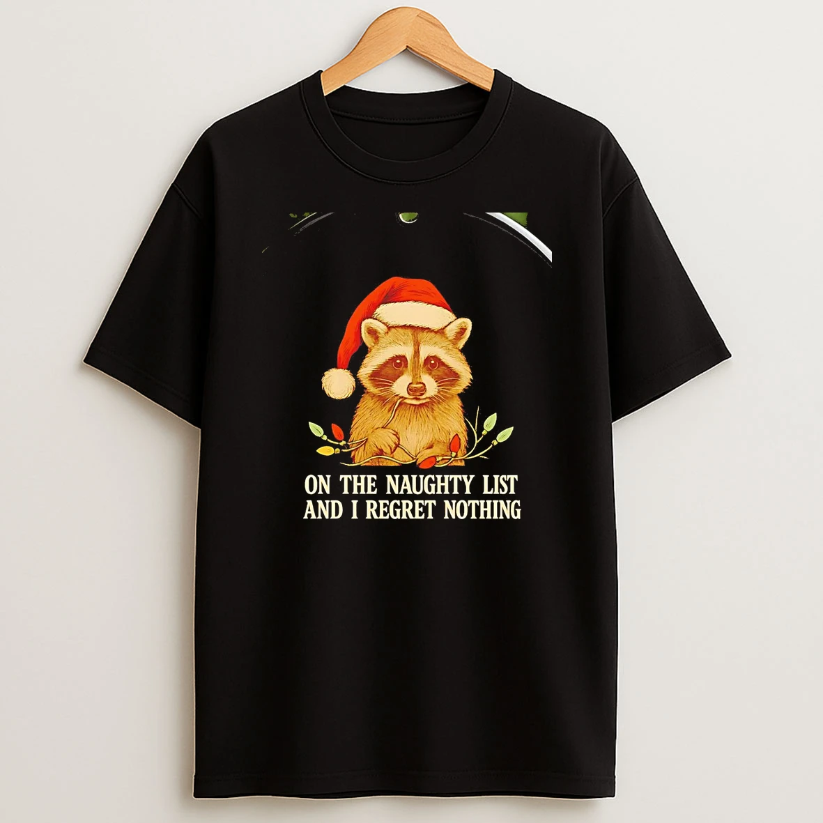 Raccoon On The Naughty Lit And I Regret Nothing Christmas Chriast Shirts
