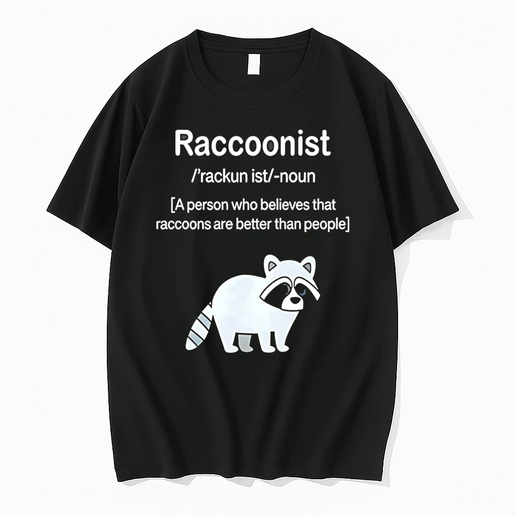 Raccoonist A Person Who Believes That Raccoons Are Better Than People Shirts
