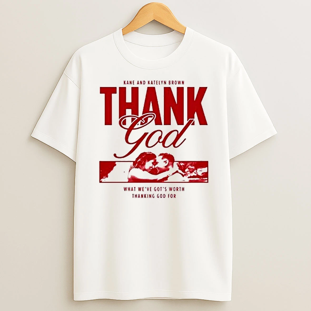 Rare Kane And Katelyn Brown Thank God 2025 Shirts