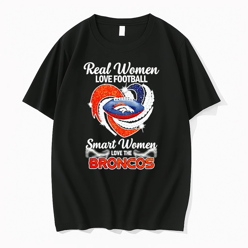Real Women Love Football Smart Women Love The Broncos Denver Heart Diamond Shirts