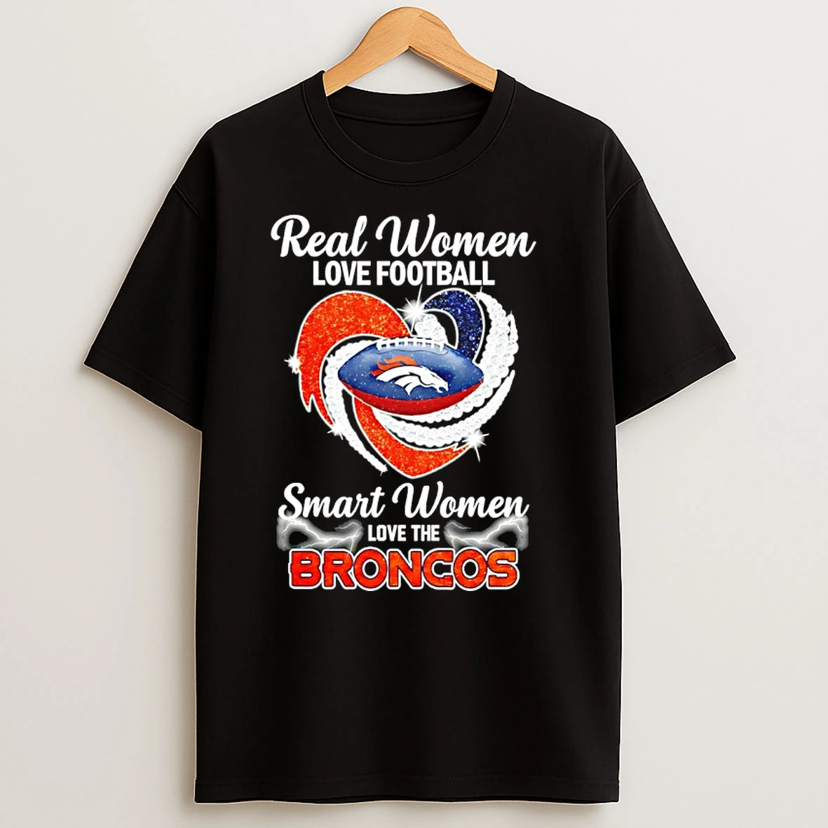Real Women Love Football Smart Women Love The Broncos Denver Heart Diamond T Shirts