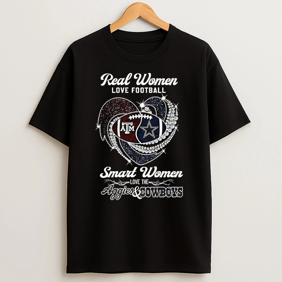 Real Women Love Football Smart Women Love The Texas Am Aggies And Dallas Cowboys Diamond Heart Shirts