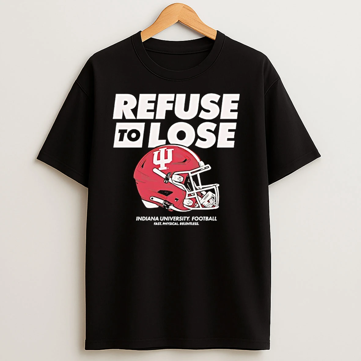 Refuse To Lose Indiana University Football Helmet T Shirts