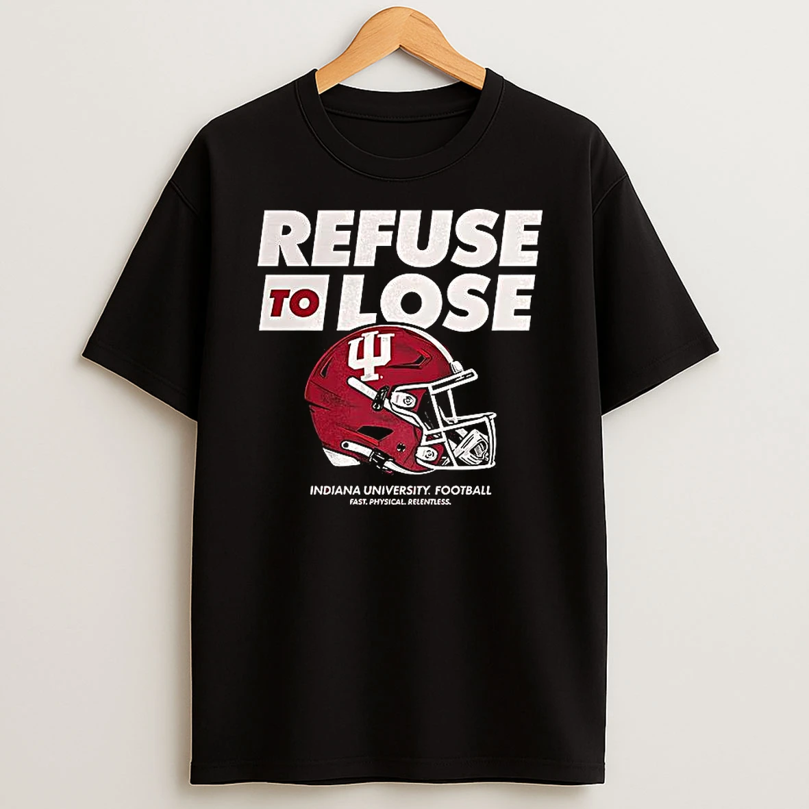 Refuse To Lose Indiana University Football Shirts