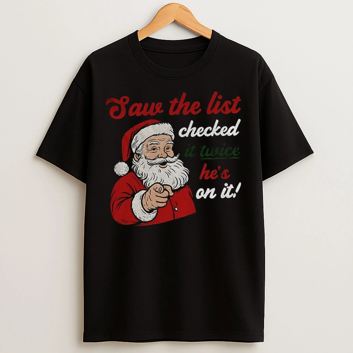 Release The Epstein Files Santa Saw The List Checked It Twice Hes On It T Shirts