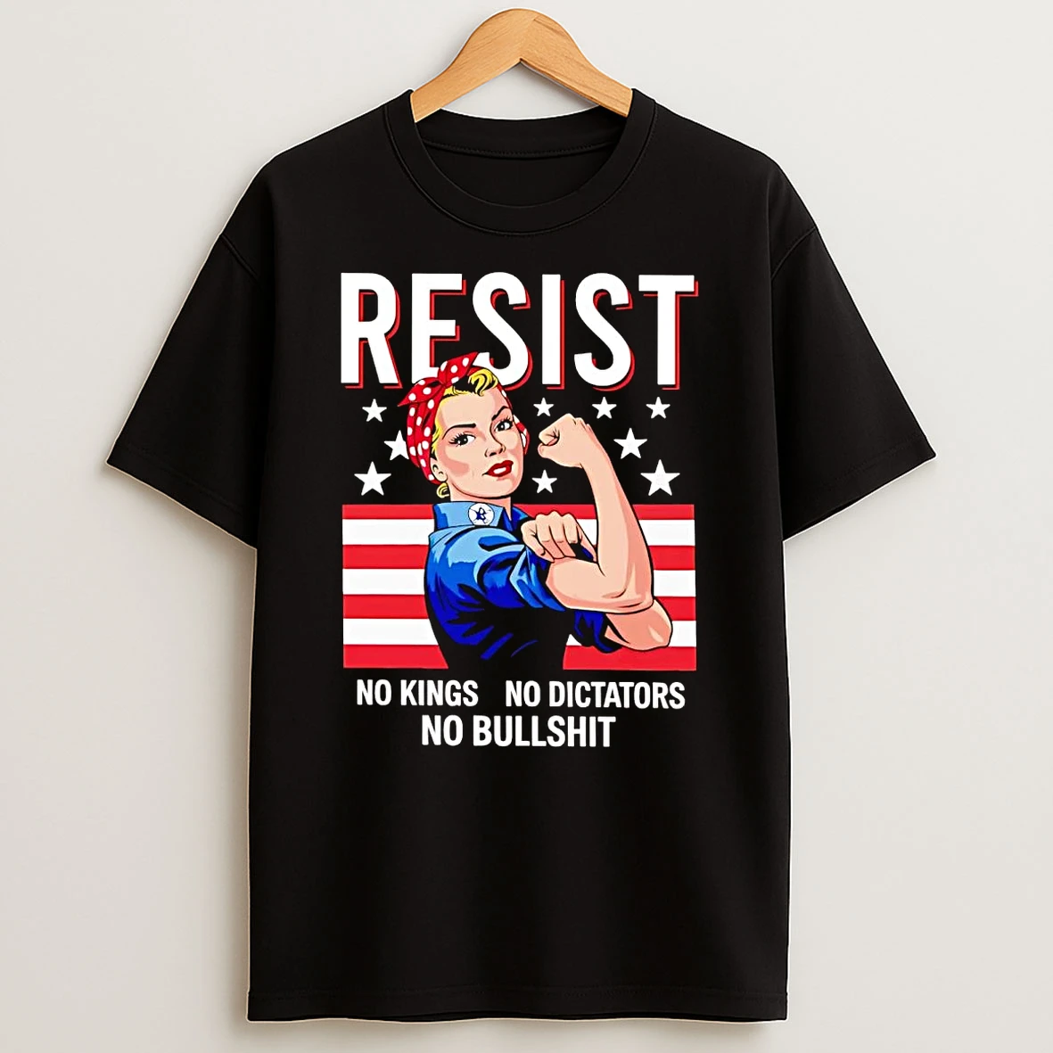 Resist No Kings No Dictators No Bullshit Shirts