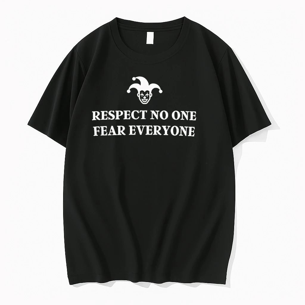 Respect No One Fear Everyone Shirts