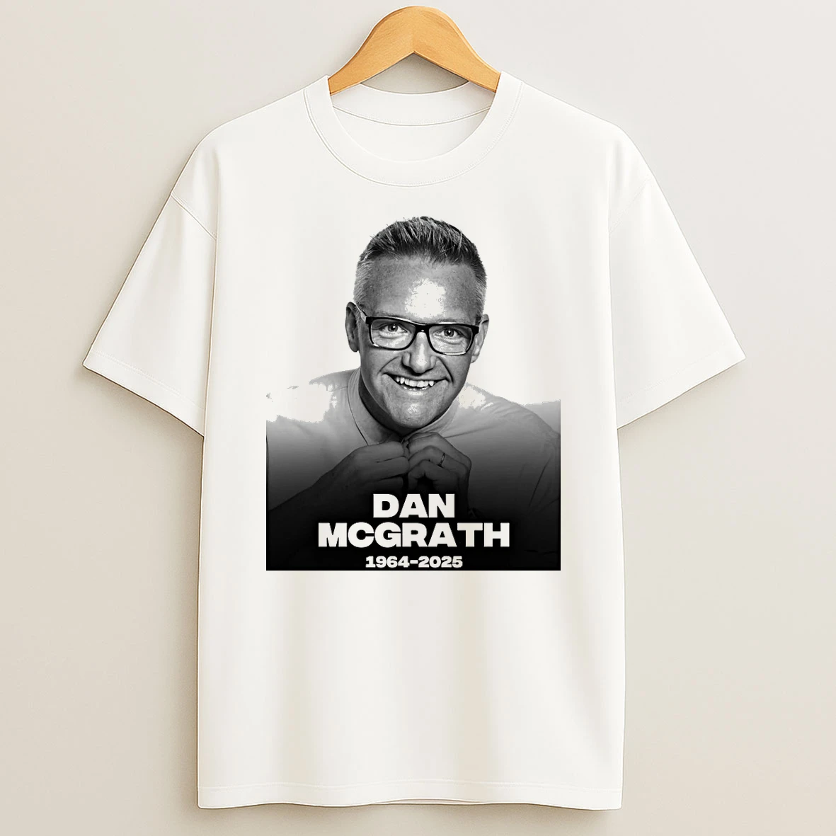 Rest In Peace Dan Mcgrath Has Passed Away At The Age Of 61 1964 2025 Shirts