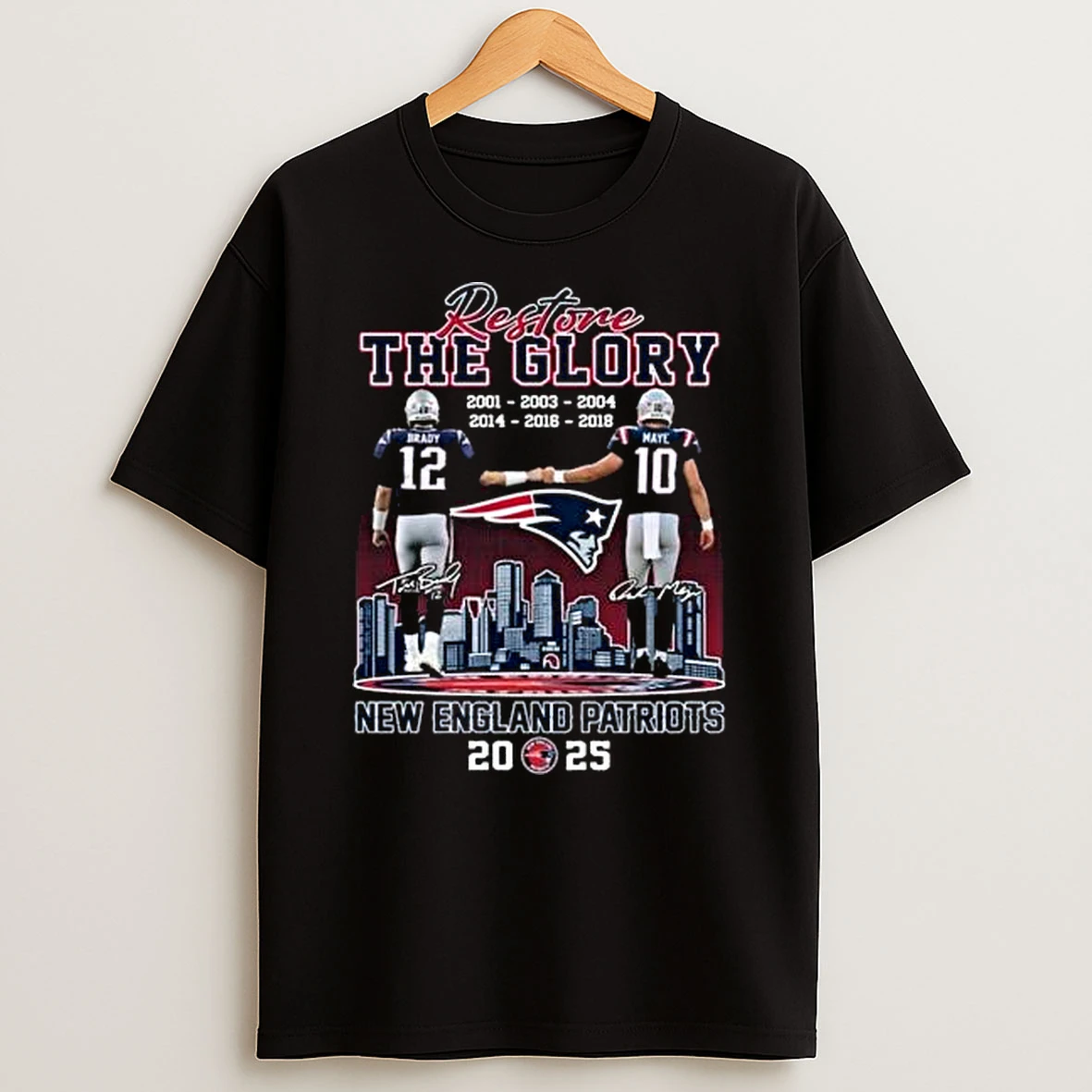 Restore The Glory 2001 2018 Brady And Maye New England Patriots Signatures 2025 Shirts