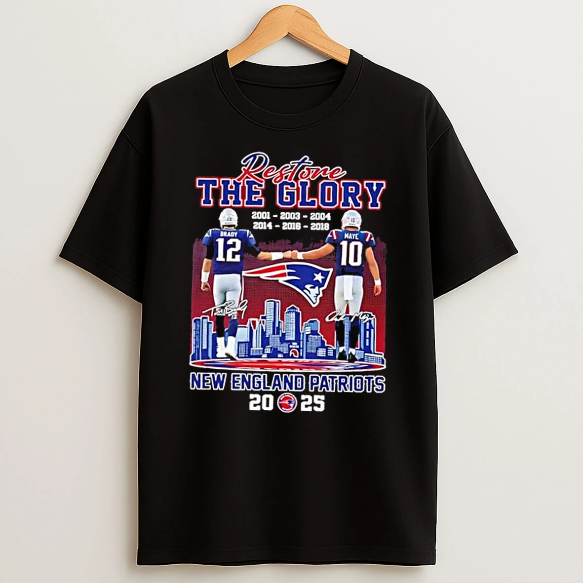 Restore The Glory 2025 New England Patriots Brady X Maye Skyline Shirts