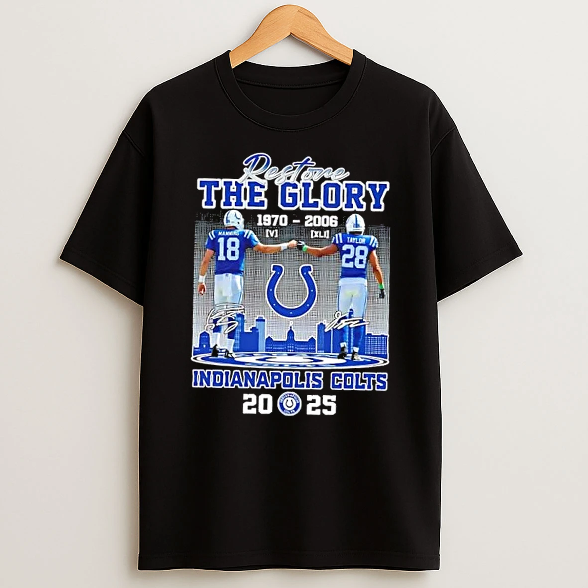 Restore The Glory Indianapolis Colts Manning X Taylor 1970 2026 Skyline Shirts