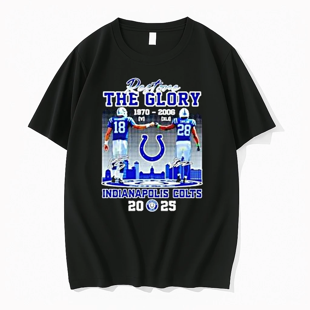 Restore The Glory Manning And Taylor 1970 2006 Indianapolis Colts 2025 City Skyline Signatures Shirts