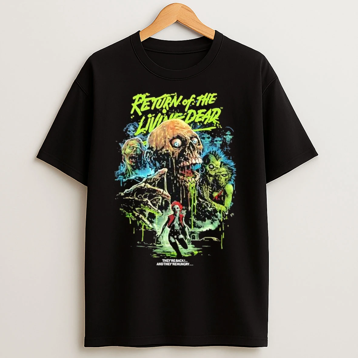 Return Of The Living Dead Theyre Hungry T Shirts