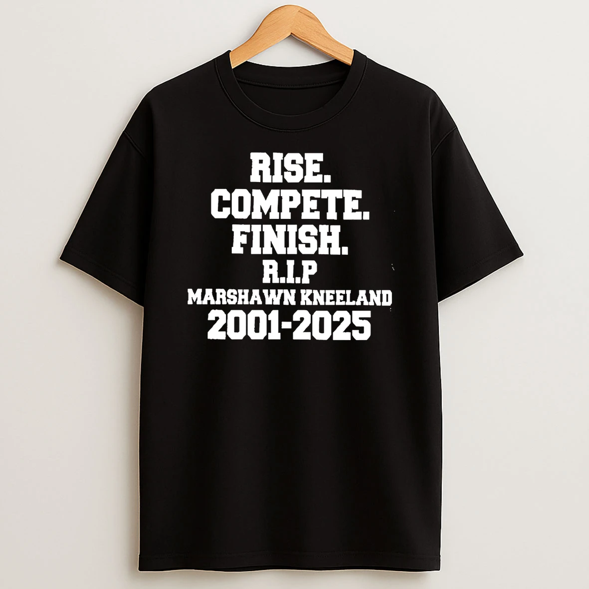 Rise Compete Finish Rip Marshawn Kneeland 2001 2025 Shirts