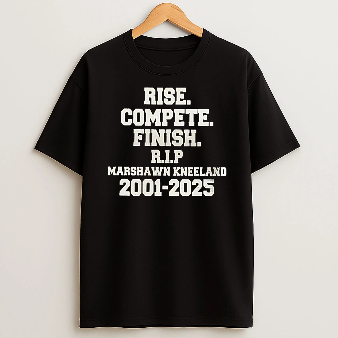 Rise Compete Finish Rip Marshawn Kneeland 2025 Shirts