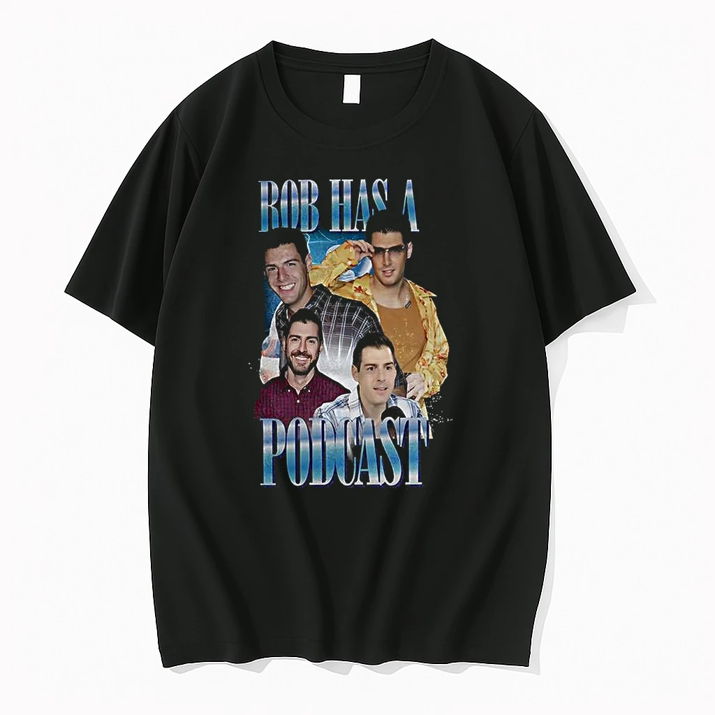 Rob Has A Podcast Shirts