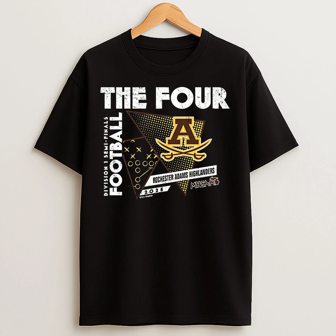 Rochester Adams Highlanders 2025 D1 Semifinals The Four T Shirts