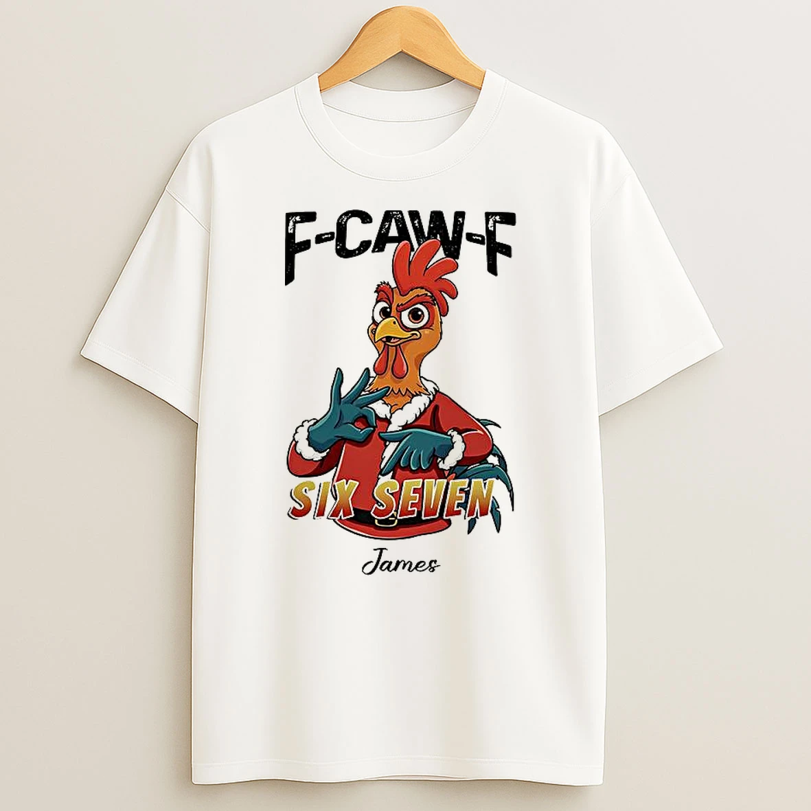 Rooster F Caw F Six Seven James Meme Shirts