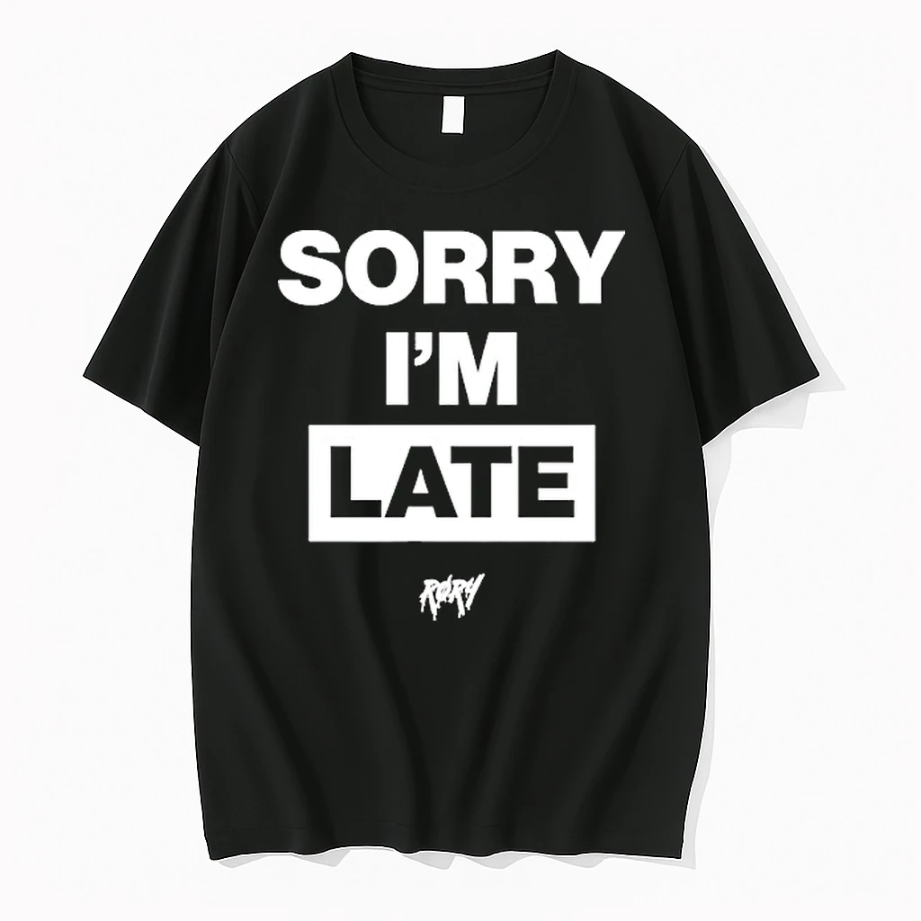 Rory Sorry Im Late Shirts
