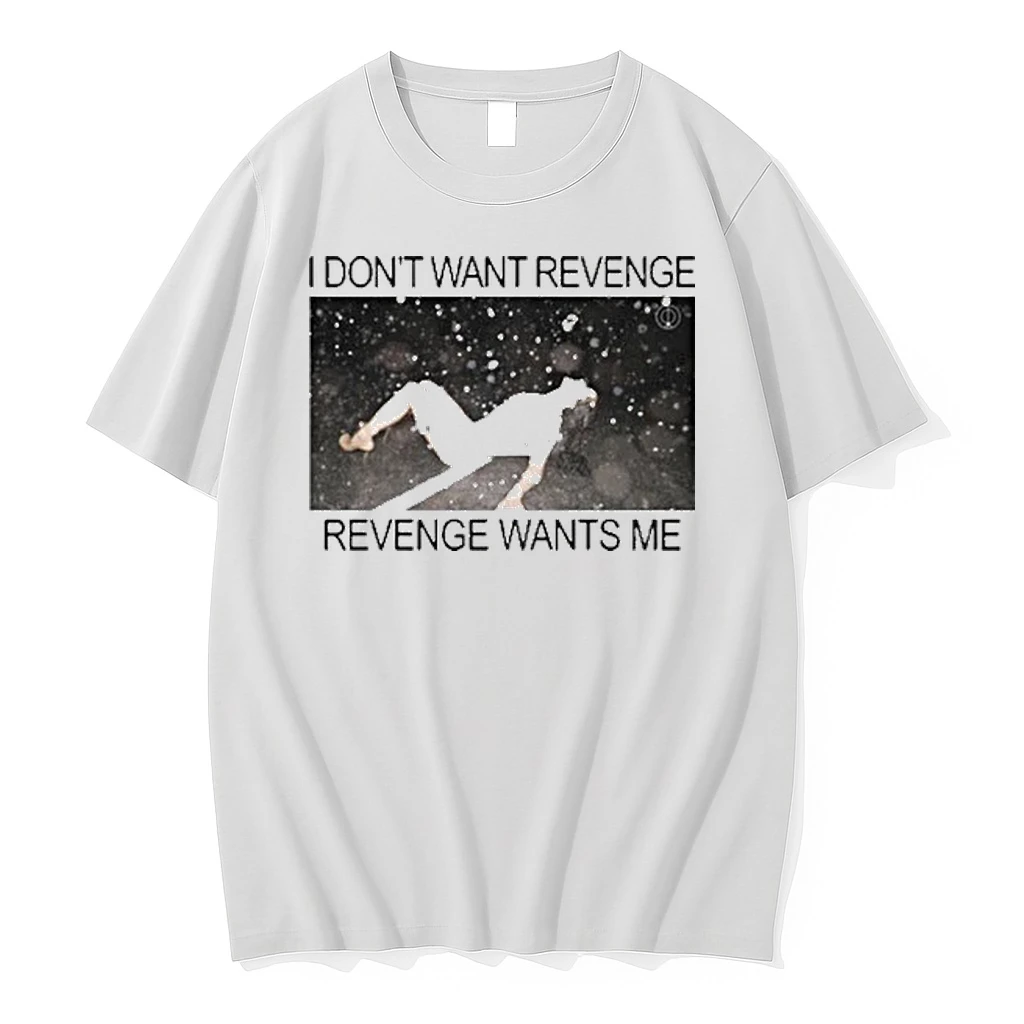 Rosalia I Dont Want Revenge Revenge Wants Me Shirts