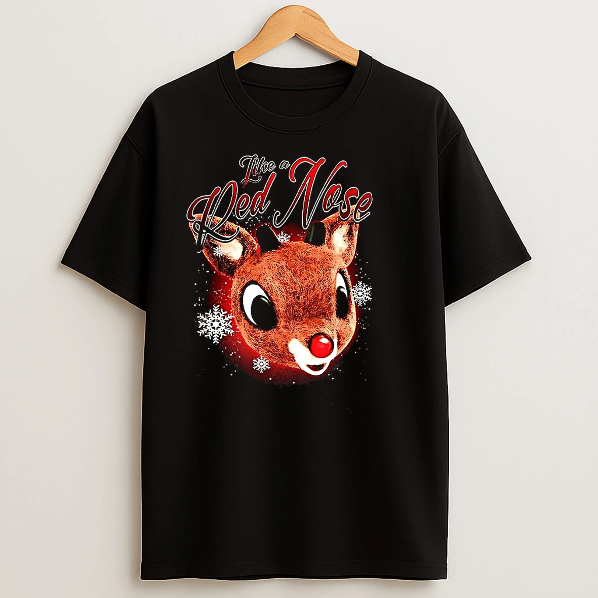 Rudolph The Red Nosed Reindeer Like A Red Nose Christmas T Shirts