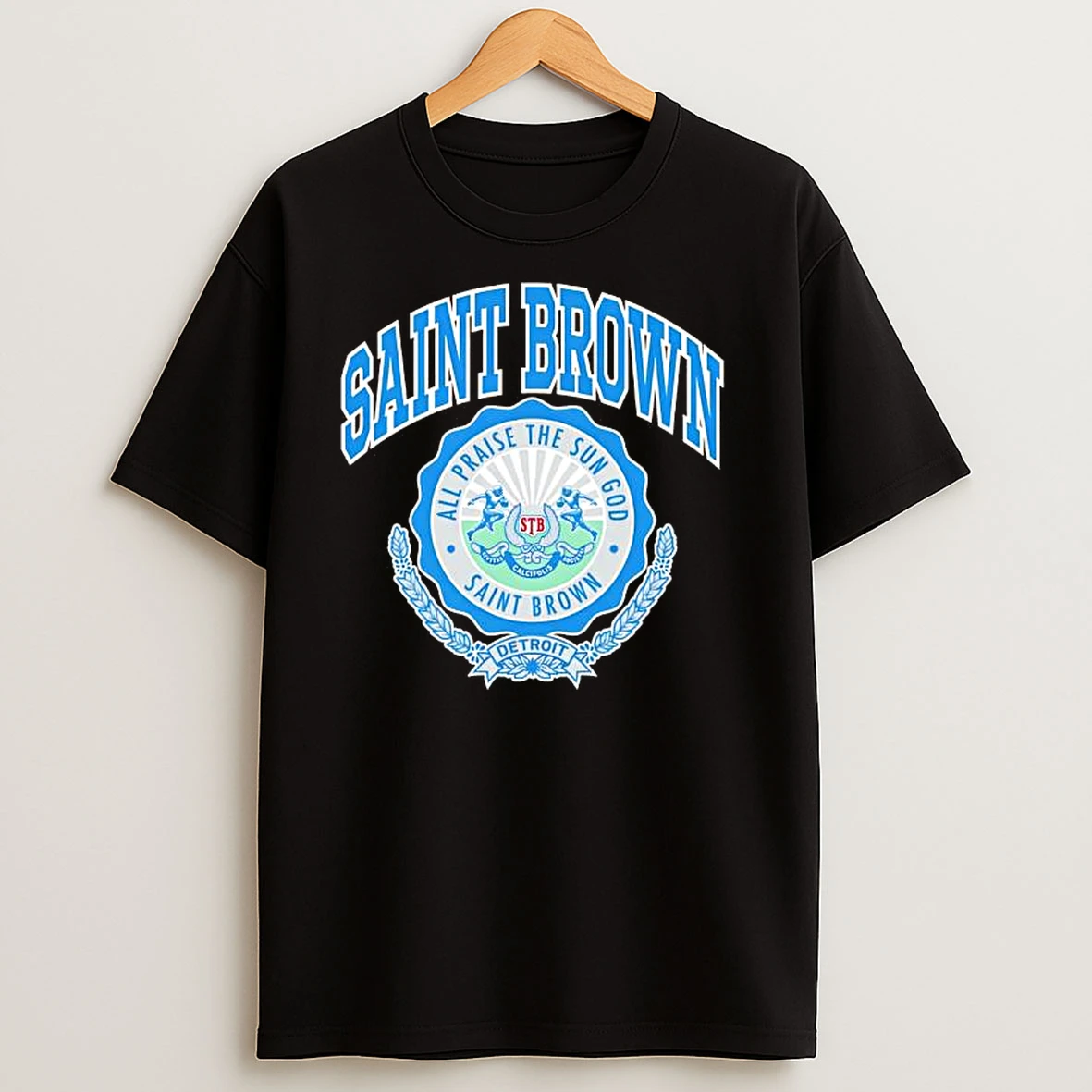 Saint Brown All Praise The Sun God Detroit Logo T Shirts