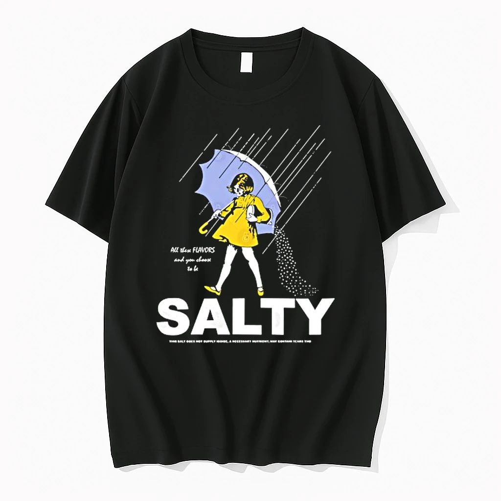 Salty All These Flavors And You Choose To Be Style Morton Salt Shirts