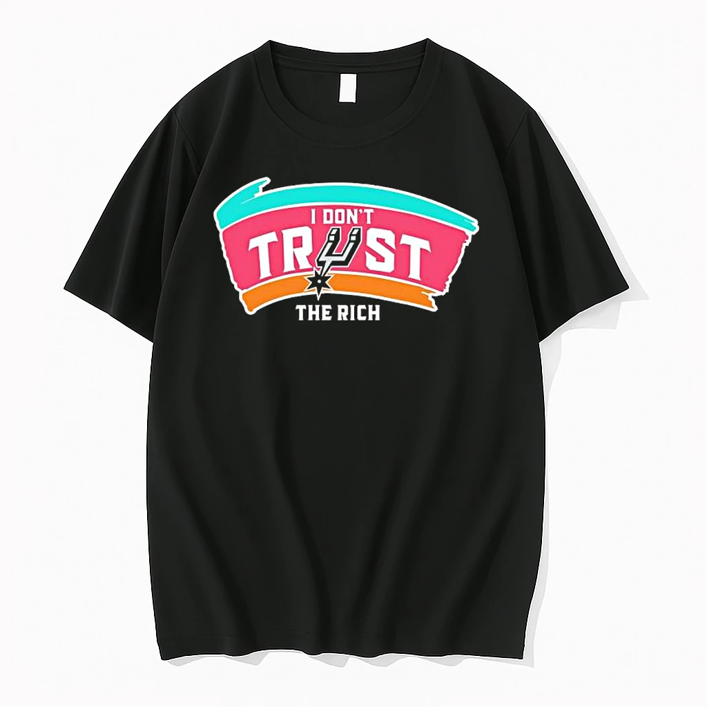 San Antonio Spurs Nba Team Logo I Dont Trust The Rich Shirts