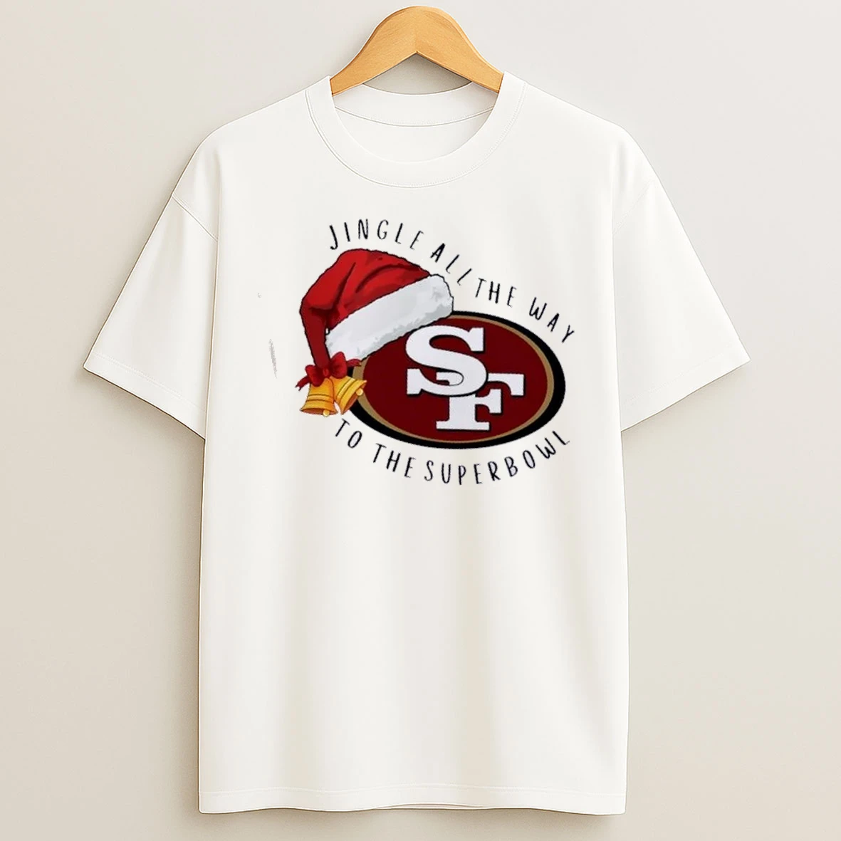 San Francisco 49ers Christmas Jingle All The Way To The Superbowl T Shirts