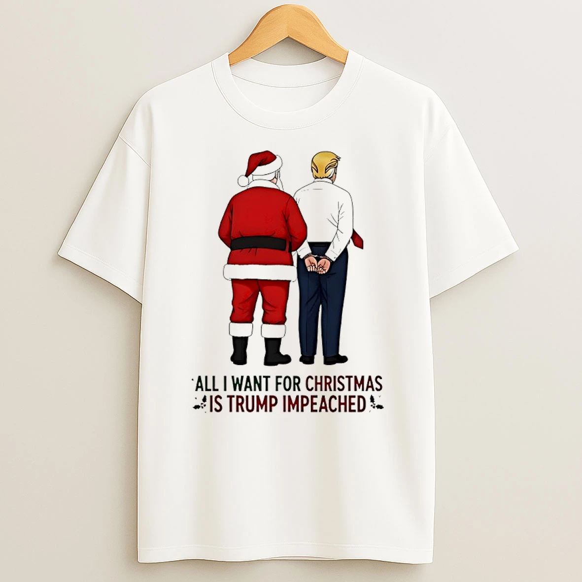 Santa All I Want For Christmas Is Trump Impeached Shirts
