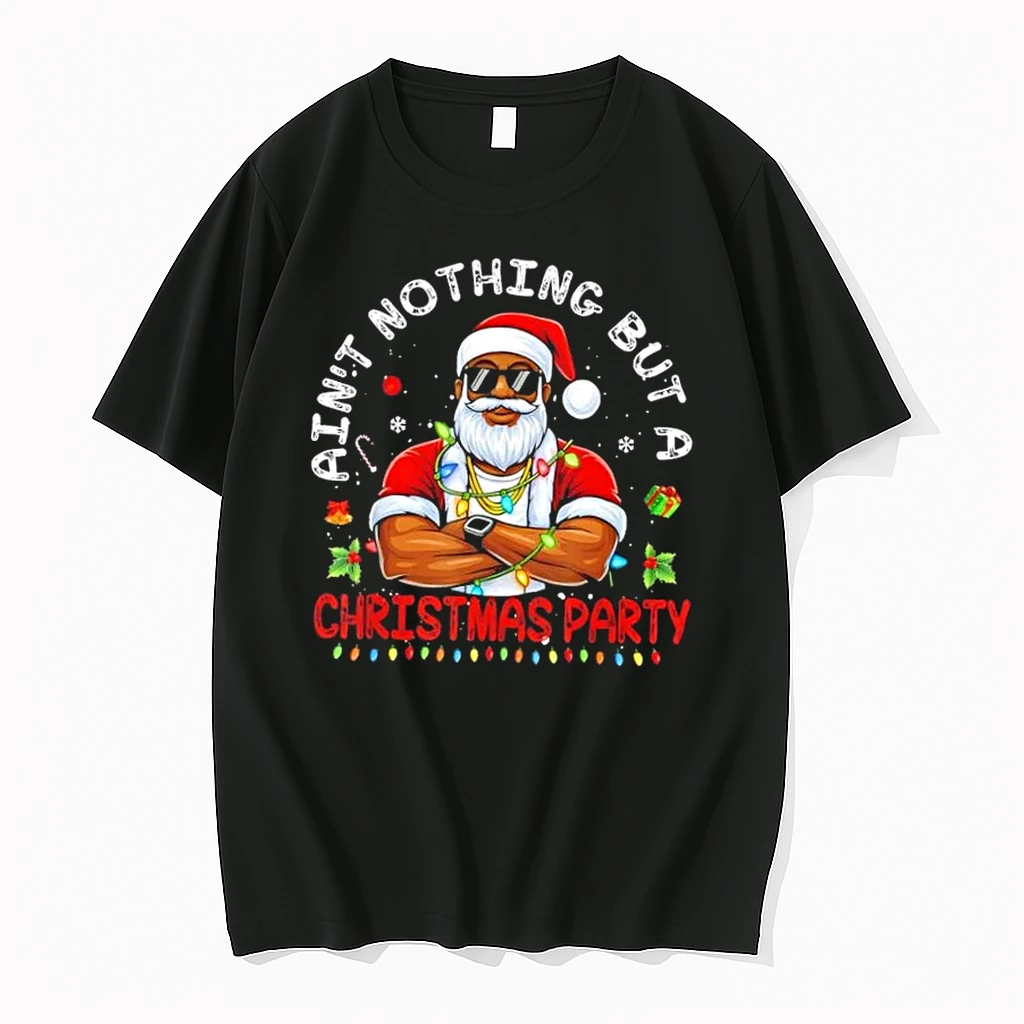 Santa Black Aint Nothing But A Christmas Party Shirts