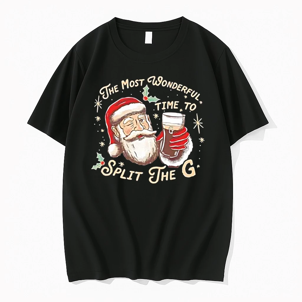 Santa Christmas The Most Wonderful Time To Split The G Shirts