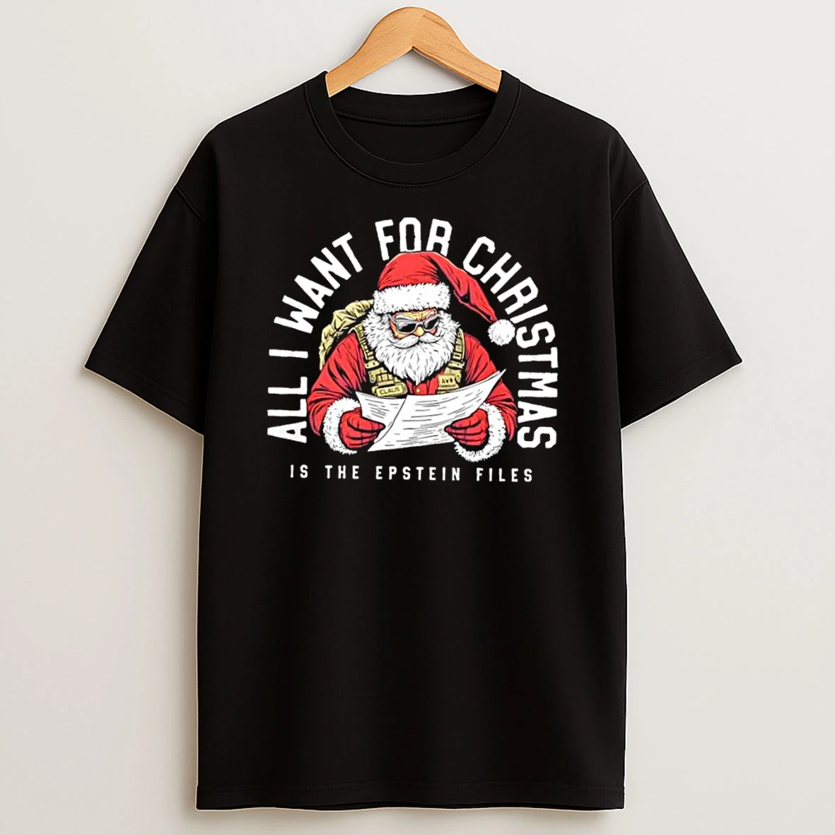 Santa Claus All I Want For Christmas Is The Epstein Files Shirts