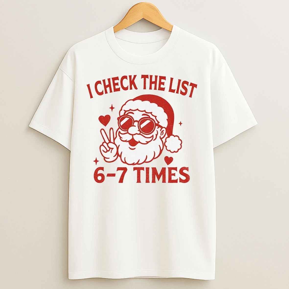 Santa Claus Peace Hand I Check The List 67 Times Merry Christmas T Shirts