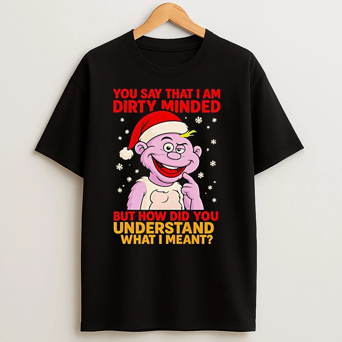 Santa Peanut You Say That I Am Dirty Minded But How Did You Understand T Shirts