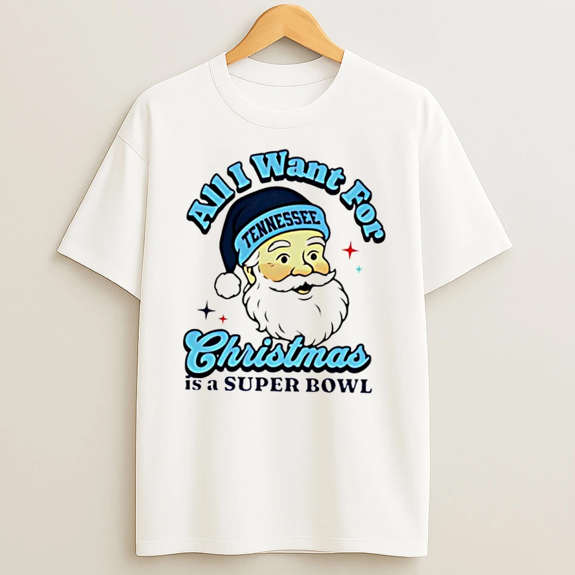 Santa Tennessee Football All I Want For Christmas Is A Super Bowl Shirts